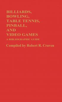 Billiards Bowling Table Tennis Pinball and Video Games