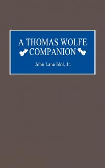 A Thomas Wolfe Companion