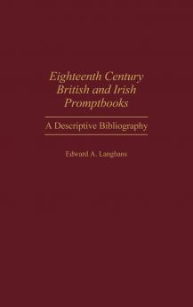 Eighteenth Century British and Irish Promptbooks