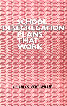 School Desegregation Plans That Work