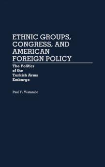 Ethnic Groups Congress and American Foreign Policy