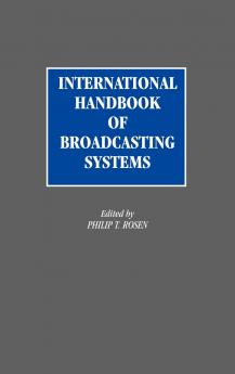 International Handbook of Broadcasting Systems