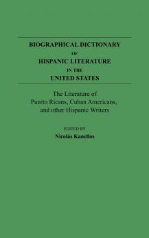 Biographical Dictionary of Hispanic Literature in the United States