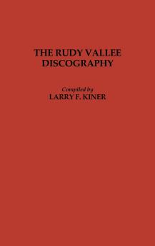 The Rudy Vallee Discography