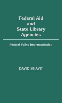Federal Aid and State Library Agencies