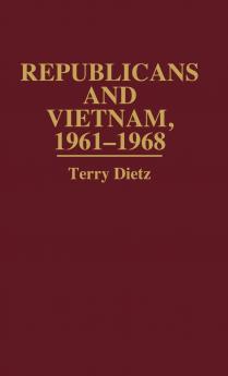 Republicans and Vietnam 1961-1968