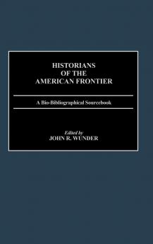Historians of the American Frontier