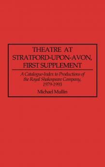 Theatre at Stratford-Upon-Avon First Supplement