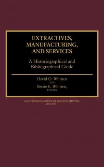 Extractives Manufacturing and Services