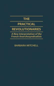 Practical Revolutionaries