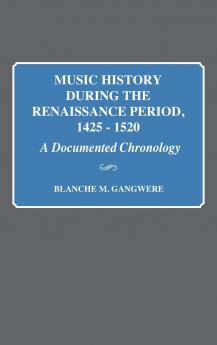 Music History During the Renaissance Period 1425-1520