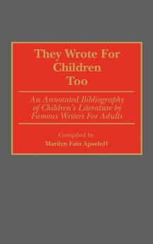 They Wrote for Children Too