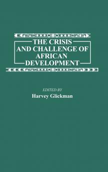 The Crisis and Challenge of African Development