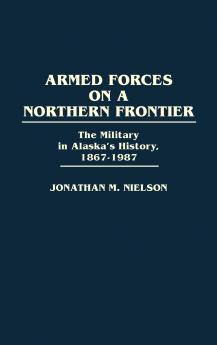 Armed Forces on a Northern Frontier