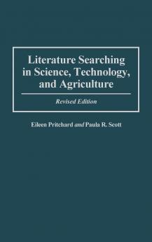 Literature Searching in Science Technology and Agriculture