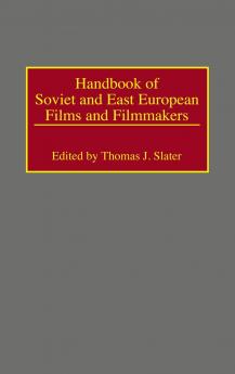 Handbook of Soviet and East European Films and Filmmakers