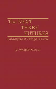 The Next Three Futures
