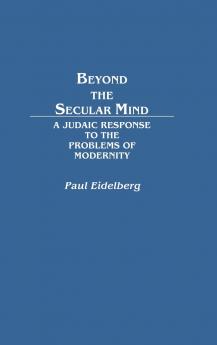 Beyond the Secular Mind