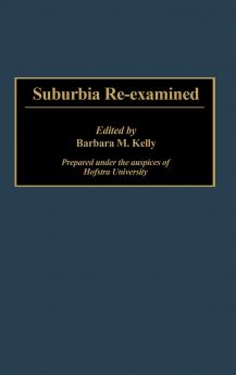Suburbia Re-Examined