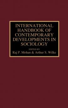 International Handbook of Contemporary Developments in Sociology