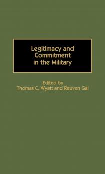 Legitimacy and Commitment in the Military