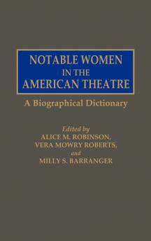 Notable Women in the American Theatre