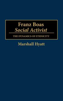 Franz Boas Social Activist