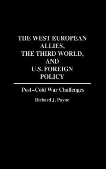 The West European Allies the Third World and U.S. Foreign Policy