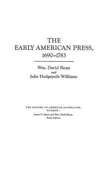 The Early American Press 1690-1783