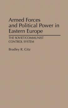 Armed Forces and Political Power in Eastern Europe