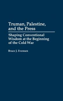 Truman Palestine and the Press