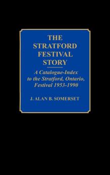 The Stratford Festival Story