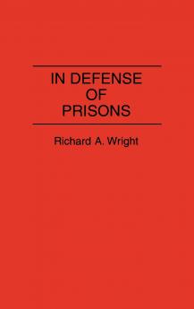 In Defense of Prisons