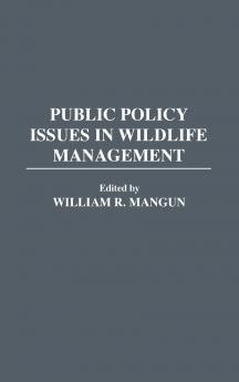 Public Policy Issues in Wildlife Management