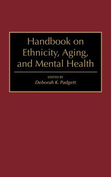 Handbook on Ethnicity Aging and Mental Health
