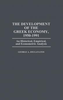 The Development of the Greek Economy 1950-1991