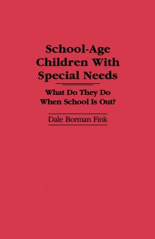School-Age Children with Special Needs