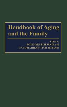 Handbook of Aging and the Family