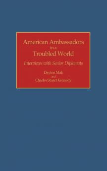 American Ambassadors in a Troubled World