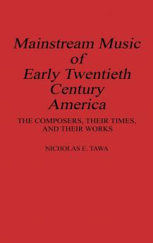 Mainstream Music of Early Twentieth Century America