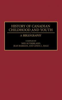 History of Canadian Childhood and Youth