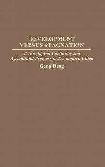 Development Versus Stagnation