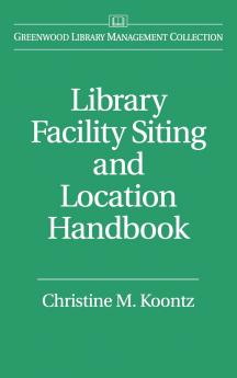 Library Facility Siting and Location Handbook