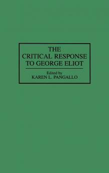 The Critical Response to George Eliot