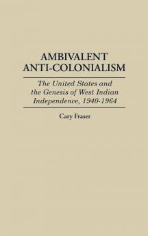 Ambivalent Anti-Colonialism
