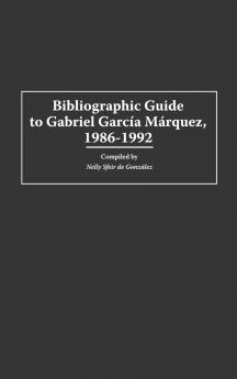 Bibliographic Guide to Gabriel Garcia Marquez 1986-1992