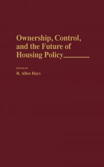 Ownership Control and the Future of Housing Policy