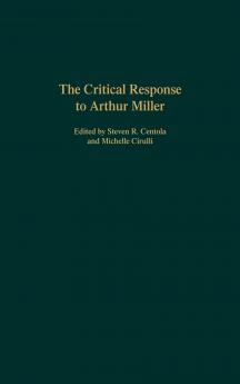 The Critical Response to Arthur Miller