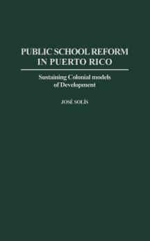 Public School Reform in Puerto Rico