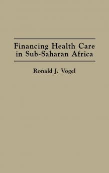 Financing Health Care in Sub-Saharan Africa